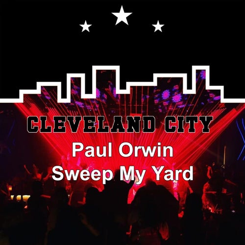 Paul Orwin - Sweep My Yard [CCMM0505]